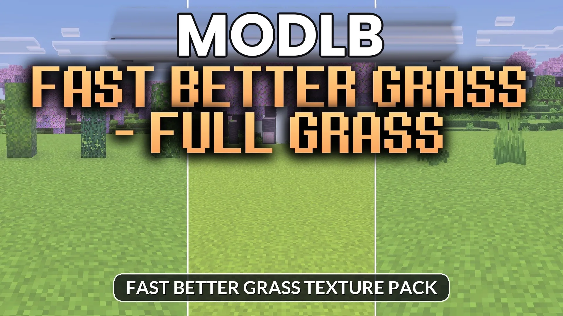 Fast Better Grass – Full Grass Texture Pack (26.x, 1.21) cover art