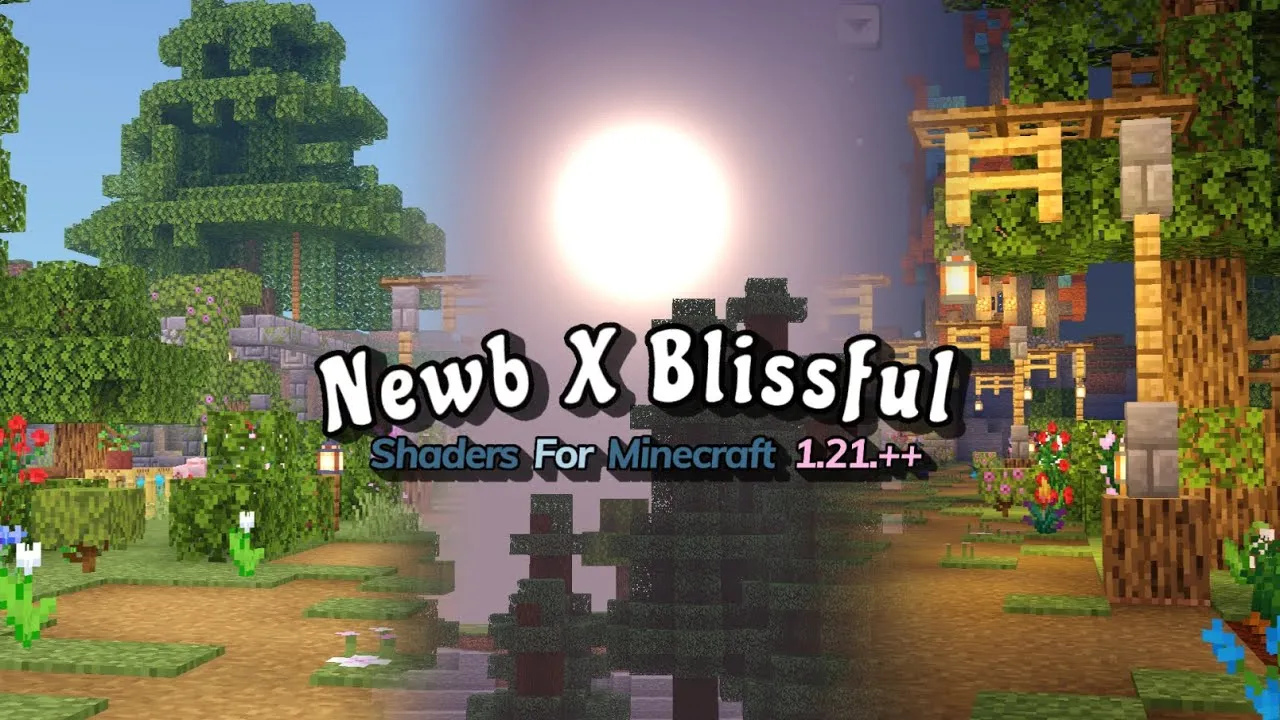Newb X Blissful Shader (1.21) – MCPE/Bedrock