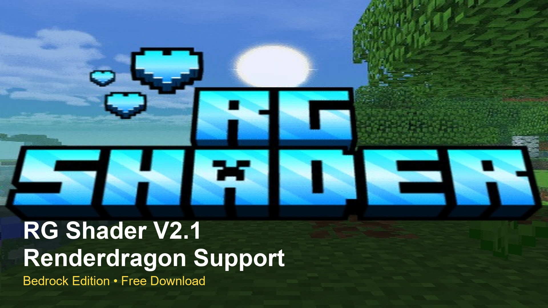 RG Shader V2.1 Renderdragon Support MCPE/Bedrock Shader (26.x, 1.21)