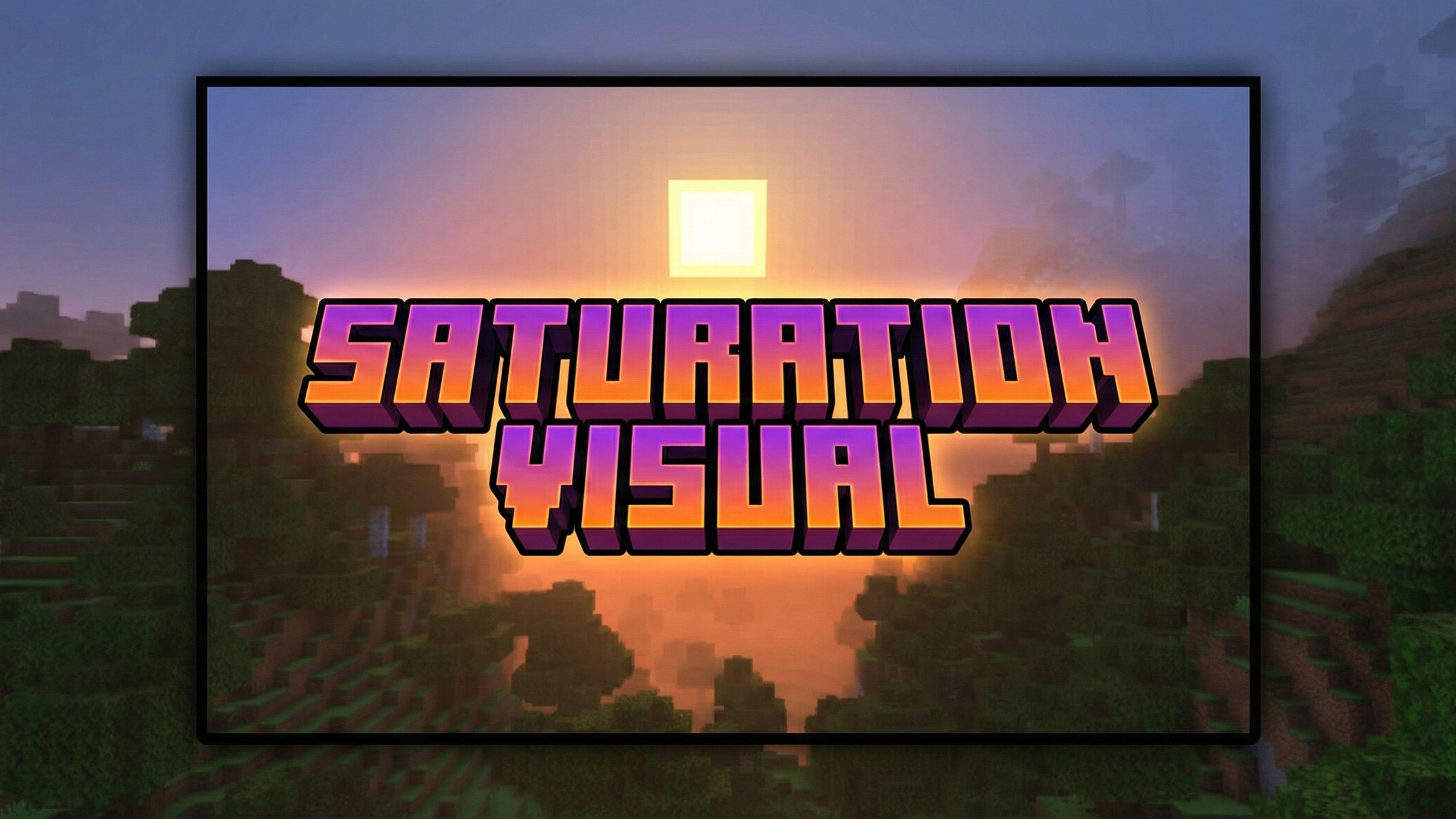 Saturation Visual Shader (1.21) – MCPE/Bedrock