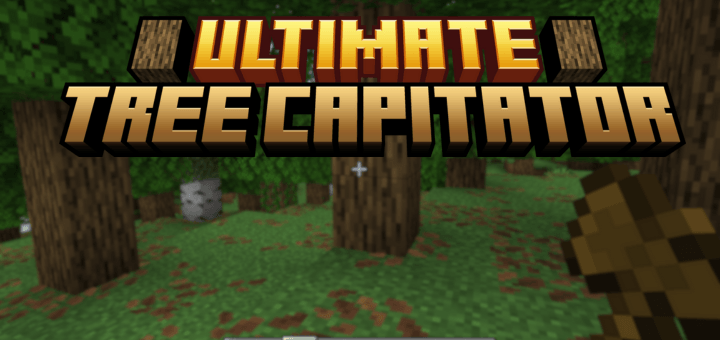 Ultimate Tree Capitator Addon (26.x, 1.21) – MCPE/Bedrock Mod