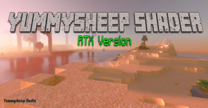 Yummysheep Shader for RTX (26.x, 1.21) – MCPE/Bedrock